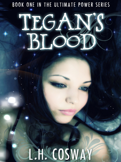 Title details for Tegan's Blood by L.H. Cosway - Available